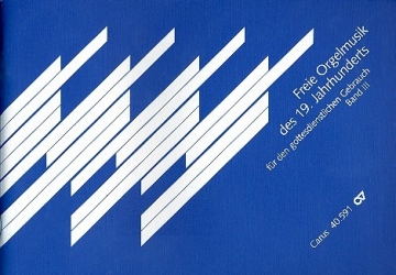 Freie Orgelmusik des 19. Jahrhunderts Band 3 fr Orgel
