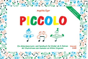 Piccolo Ein Akkordeon-Lern- und Spielbuch fr Kinder ab 4 Jahren