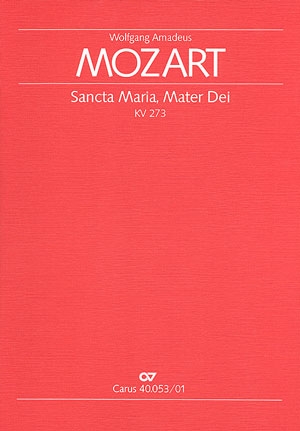 Sancta Maria mater Dei KV273 fr gem Chor, Streicher und Orgel Partitur
