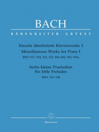 Einzeln berlieferte Klavierwerke Band 1 und 6 kleine Prludien BWV933-938    BWV917, 918, 921, 922, 894-896, 903, 903a