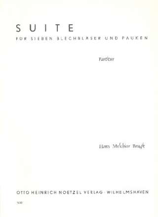 Suite fr 7 Blechblser und Pauken Partitur