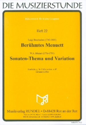 Berhmtes Menuett (Boccherini)  und Sonaten-Thema und Variation (Mozart) fr 3 Klarinetten,  Partitur und Stimmen