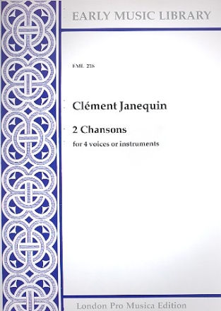 2 chansons for 4 voices or instruments (SATB) score