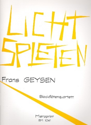 Lichtspleten fr 4 Blockflten (AABB),  Partitur und Stimmen