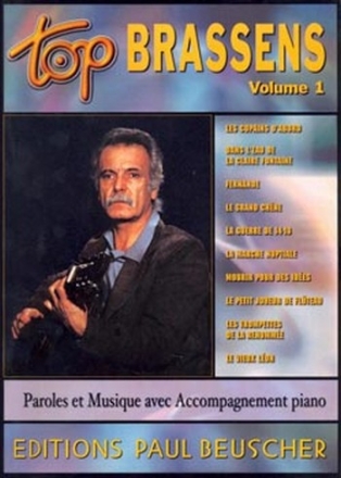 TOP BRASSENS: VOLUME 1 PAROLES ET MUSIQUE AVEC ACCOMPAGNEMENT PIANO