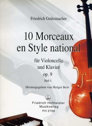 10 morceaux en style national op.9 Band 1 (Nr.1-5) fr Violoncello und Klavier