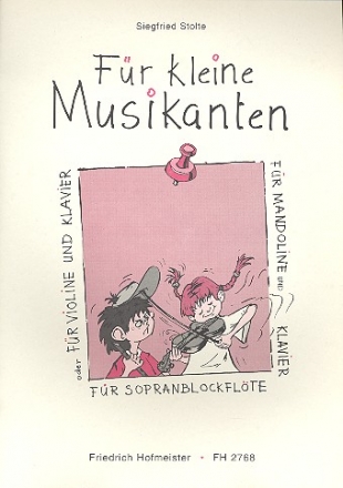 Fr kleine Musikanten fr Melodieinstrument und Klavier