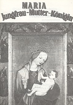 Maria Jungfrau Mutter Knigin Marienlieder fr Frauenchor a cappella,  Partitur