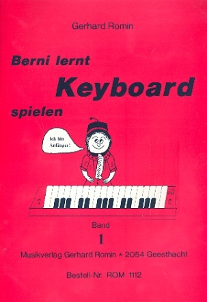 Berni lernt Keyboard spielen Band 1