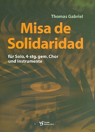 Misa de solidaridad fr Solo, gem Chor und Instrumente Partitur