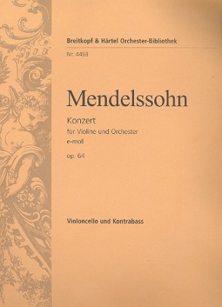 Konzert e-Moll op.64 fr Violine und Orchester Violoncello / Kontrabass