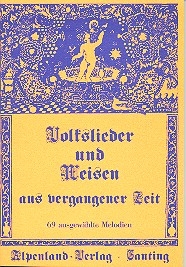 Volkslieder und Weisen aus vergangener Zeit fr 1-3 Stimmen (Instrumente) (mit Texten und Akkorden) Partitur