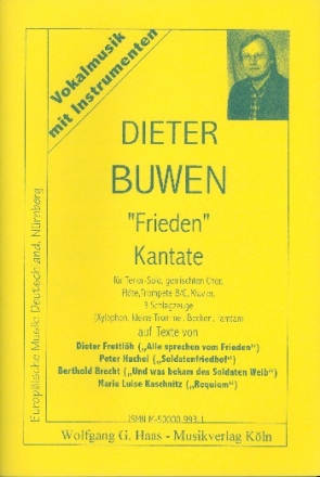 FRIEDEN KANTATE FUER TENOR SOLO, GEM CHOR, FL, TRP, KLAV, 3 SCHLAGZEUGE PARTITUR+STIMMEN