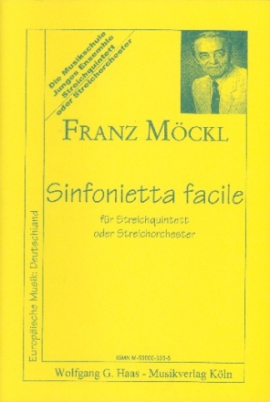 SINFONIETTA FACILE FUER STREICH- QUINTETT ODER -ORCHESTER PARTITUR+STIMMEN