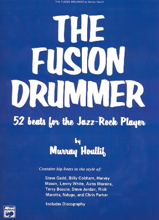 The Fusion Drummer  for the Jazz-Rock Player