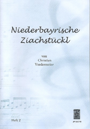 Niederbayerische Ziachstckl Band 2 fr Handharmonika in Griffschrift