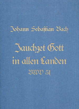 JAUCHZET GOTT IN ALLEN LANDEN BWV51 FAKSIMILE