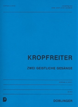 2 geistliche Gesnge fr Sopran und Orgel