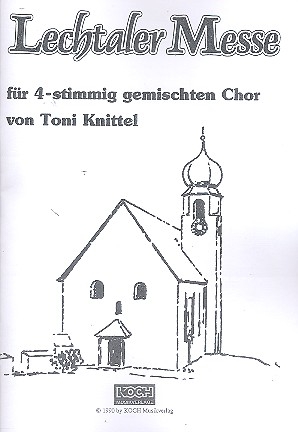 Lechtaler Messe fr gem Chor Chorpartitur