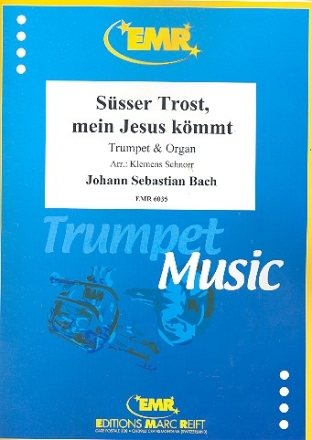 Ser Trost mein Jesus kmmt aus Kantate BWV151 fr 3 Trompeten Pauken und Orgel