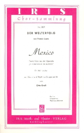 Mexico fr Mnnerchor mit Klavier und Rhythmusgruppe ad lib. Klavierpartitur (dt)