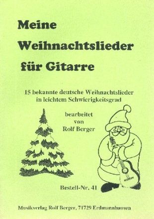 Meine Weihnachtslieder zur Gitarre fr Gesang und Gitarre