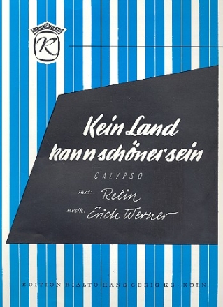 Kein Land kann schner sein: Einzelausgabe Gesang und Klavier