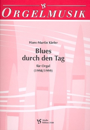 Blues durch den Tag fr Orgel