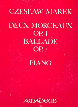 2 morceaux op.4 und Ballade op.7 fr Klavier