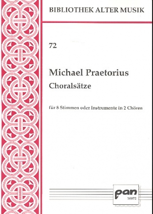 Choralstze fr 8 Stimmen oder Instrumente in 2 Chren, je 4 Partituren Chor 1 und 2