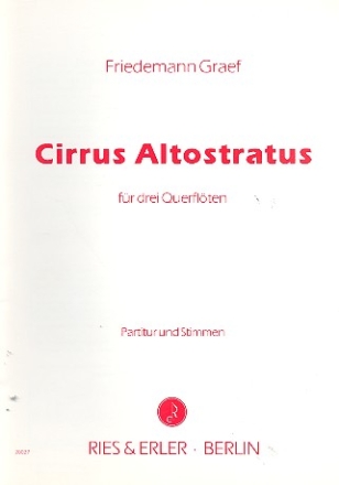 Cirrus Altostratus fr 3 Querflten Partitur und Stimmen