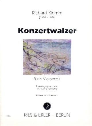 Konzertwalzer fr 4 Violoncelli Partitur und Stimmen