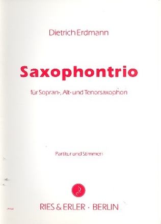 Saxophontrio fr 3 Saxophone (SAT) Partitur und Stimmen