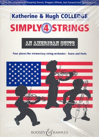 AN AMERICAN SUITE 4 PIECES FOR ELEMENTARY STRING ORCHESTRA SCORE AND PARTS