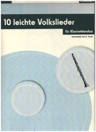 10 leichte Volkslieder fr 2 Klarinetten 2 spielpartituren