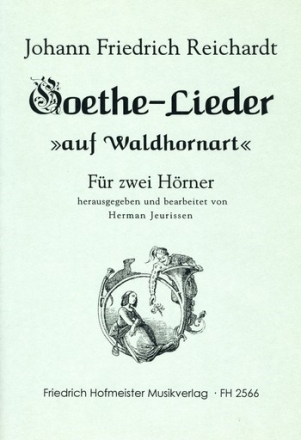 Goethe-Lieder auf Waldhornart fr 2 Hrner in F Spielpartitur