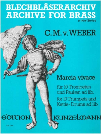 Marcia vivace fr 10 Trompeten und Pauken ad lib. Partitur und 11 Stimmen