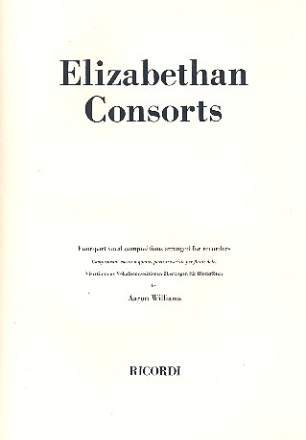 Elizabethan Consorts vocal compositions for 4 recorders (SATB) 2 scores