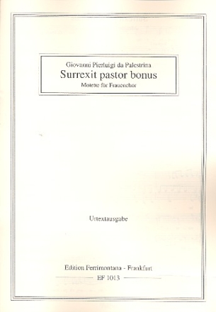 Surrexit pastor onus Motette fr Frauenchor a cappella partitur (la)