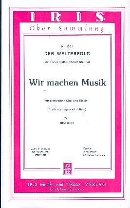 Wir machen Musik fr gem Chor Rhythmusgruppe ad libitum Partitur (dt)