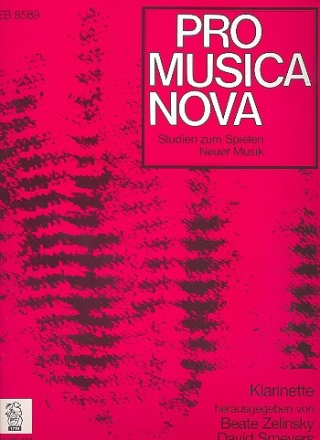 Pro musica nova - Studien zum Spielen neuer Musik fr Klarinette