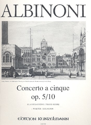 Concerto a cinque D-Dur op.5,10 fr Violine und Streichorchester fr Violine und Klavier