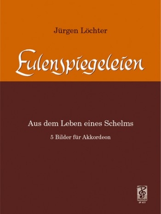 Eulenspiegeleien aus dem Leben eines Schelms 5 Bilder fr Akkordeon