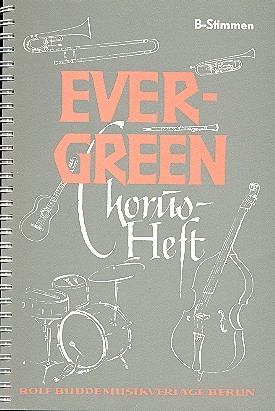 Evergreen Chorusheft: B-Stimmen