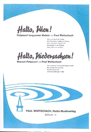 Hallo Wien   und   Hallo Niedersachsen: Potpourri fr Gesang und Klavier