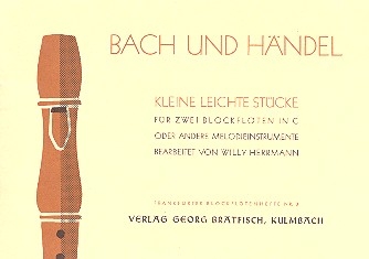 Bach und Hndel - Kleine leichte Stcke fr 2 Blockflten in C