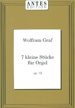 7 kleine Stcke op.12 fr Orgel