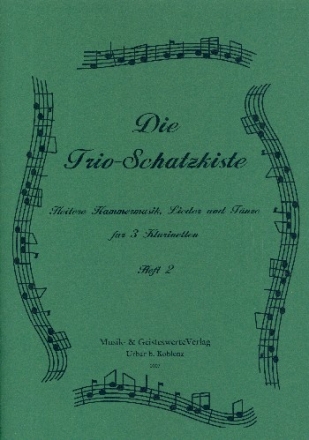 Die Trio-Schatzkiste Band 2 fr 3 Klarinetten 3 Spielpartituren