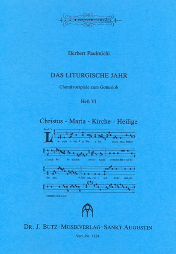 Das liturgische Jahr Band 6 - Christus - Kirche - Maria - Heilige fr Orgel Christus Maria Kirche Heilige