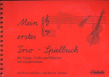 Mein erstes Trio-Spielbuch fr Violine, Violoncello und Klavier